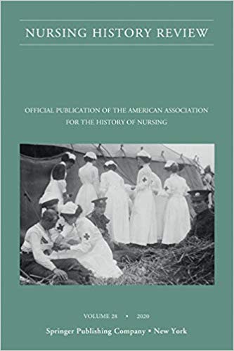 Nursing History Review, Volume 28: Official Journal of the American Association for the History of Nursing 28th Edition-Original PDF