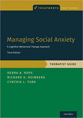 Managing Social Anxiety, Therapist Guide: A Cognitive-Behavioral Therapy Approach (Treatments That Work) 3rd Edition-Original PDF