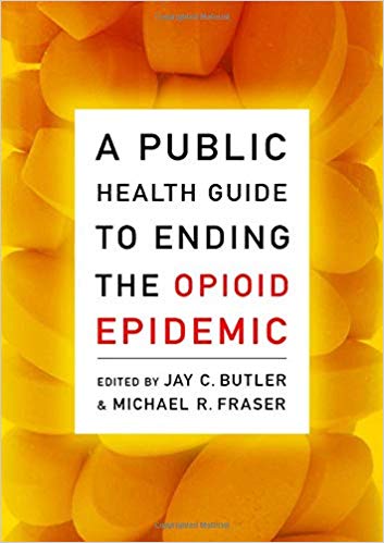 A Public Health Guide to Ending the Opioid Epidemic-Original PDF