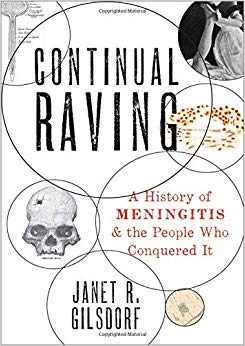 Continual Raving: A History of Meningitis and the People Who Conquered It-Original PDF