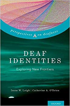 Deaf Identities: Exploring New Frontiers (Perspectives on Deafness)-Original PDF