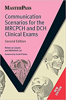 Communication Scenarios for the MRCPCH and DCH Clinical Exams (MasterPass) 2nd Edition-Original PDF