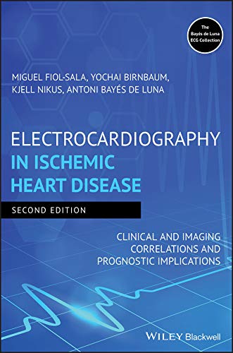 Electrocardiography in Ischemic Heart Disease: Clinical and Imaging Correlations and Prognostic Implications 2nd Edition-Original PDF