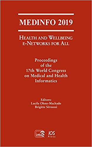 MEDINFO 2019: Health and Wellbeing e-Networks for All: Proceedings of the 17th World Congress on Medical and Health Informatics-Original PDF