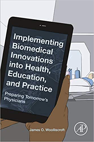 Implementing Biomedical Innovations into Health, Education, and Practice: Preparing Tomorrow’s Physicians-Original PDF