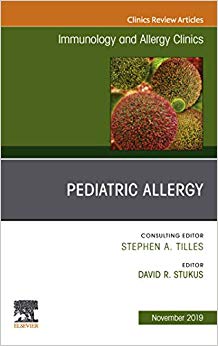 Pediatric Allergy,An Issue of Immunology and Allergy Clinics (The Clinics: Internal Medicine)-Original PDF
