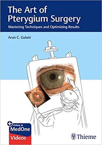 The Art of Pterygium Surgery: Mastering Techniques and Optimizing Results-Original PDF