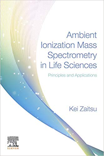 Ambient Ionization Mass Spectrometry in Life Sciences: Principles and Applications-Original PDF