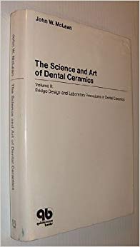 Science and Art of Dental Ceramics, Vol. 2: Bridge Design and Laboratory Procedures in Dental Ceramics-EPUB