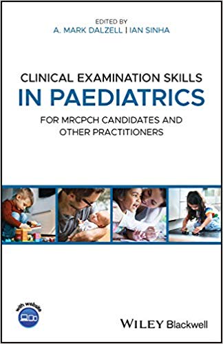 Clinical Examination Skills in Paediatrics: For MRCPCH Candidates and Other Practitioners-Original PDF