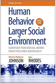 Human Behavior and the Larger Social Environment, Third Edition: Context for Social Work Practice and Advocacy-Original PDF
