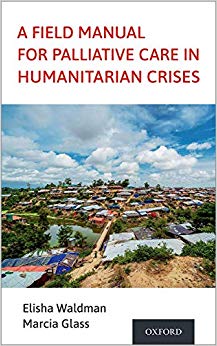 A Field Manual for Palliative Care in Humanitarian Crises-Original PDF
