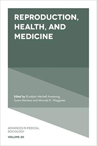 Reproduction, Health, and Medicine (Advances in Medical Sociology)-Original PDF