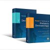 Harper’s Textbook of Pediatric Dermatology, 2 Volume Set, 4th Edition-Original PDF