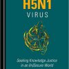 The H5n1 Virus: Seeking Knowledge Justice in an (In)Secure World-Original PDF
