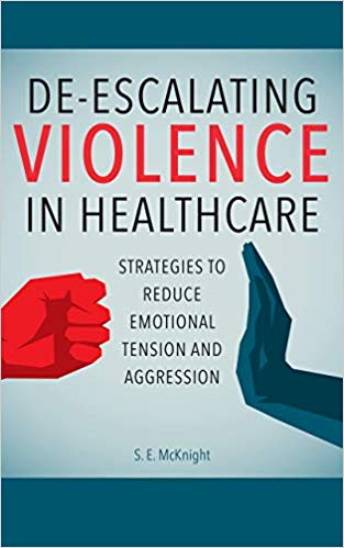 De-escalating Violence in Healthcare: Strategies to Reduce Emotional Tension and Aggression-Original PDF