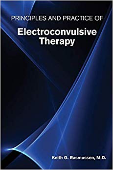 Principles and Practice of Electroconvulsive Therapy-Original PDF