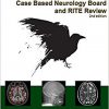 Raven Neurology Review: Case Based Board and RITE Review 2nd Edition-Original PDF