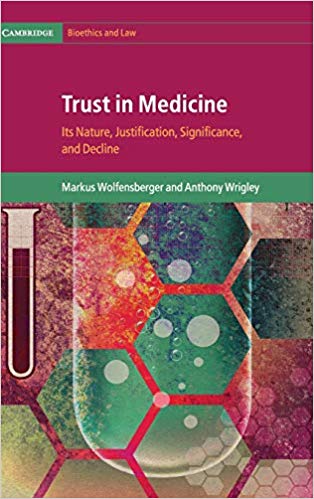 Trust in Medicine: Its Nature, Justification, Significance, and Decline (Cambridge Bioethics and Law)-Original PDF