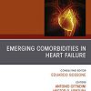 Emerging Comorbidities in Heart Failure, An Issue of Heart Failure Clinics, (The Clinics: Internal Medicine)-Original PDF
