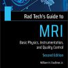 Rad Tech’s Guide to MRI: Basic Physics, Instrumentation, and Quality Control (Rad Tech’s Guides’)-Original PDF