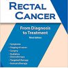 Colon & Rectal Cancer: From Diagnosis to Treatment 3rd Edition-Original PDF