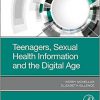 Teenagers, Sexual Health Information and the Digital Age-Original PDF
