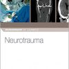 Neurotrauma (Neurosurgery by Example)-Original PDF