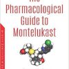 The Pharmacological Guide to Montelukast-Original PDF
