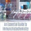 An Essential Guide to Immunohistochemistry-Original PDF