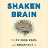 Shaken Brain: The Science, Care, and Treatment of Concussion-Original PDF