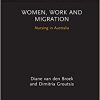 Women, Work and Migration: Nursing in Australia (Routledge Focus on Business and Management)-Original PDF
