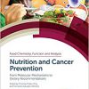 Nutrition and Cancer Prevention: From Molecular Mechanisms to Dietary Recommendations (ISSN)-Original PDF