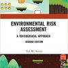 Environmental Risk Assessment: A Toxicological Approach 2nd Edition-Original PDF