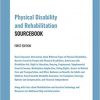 Physical Disability and Rehabilitation Sourcebook, 1st Edition (Disability Series)-Original PDF