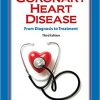 Coronary Heart Disease: From Diagnosis to Treatment Third edition-Original PDF