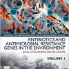 Antibiotics and Antimicrobial Resistance Genes in the Environment: Volume 1 in the Advances in Environmental Pollution Research series-Original PDF