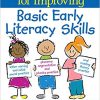 Basic Early Literacy Skills: Strategies and Lessons for Improving-Original PDF