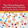 The Clinical Education and Supervisory Process in Speech-Language Pathology and Audiology-Original PDF