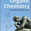 Organic Chemistry: Concepts and Applications-Original PDF
