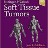Enzinger and Weiss’s Soft Tissue Tumors 7th Edition-PDF