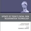 Update of Today’s Facial Skin Rejuvenation Technology, An Issue of Facial Plastic Surgery Clinics of North America-Original PDF