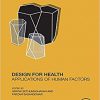 Design for Health: Applications of Human Factors-Original PDF