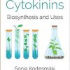 Cytokinins: Biosynthesis and Uses-Original PDF