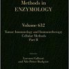 Tumor Immunology and Immunotherapy – Cellular Methods Part B (Volume 632) (Methods in Enzymology)-Original PDF