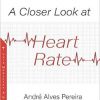 A Closer Look at Heart Rate-Original PDF