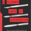A Closer Look at Autopsies-Original PDF