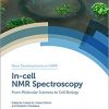 In-cell NMR Spectroscopy: From Molecular Sciences to Cell Biology (ISSN)-Original PDF