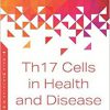 Th17 Cells in Health and Disease-Original PDF