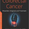 Colorectal Cancer: Prevention, Diagnosis and Treatment-Original PDF